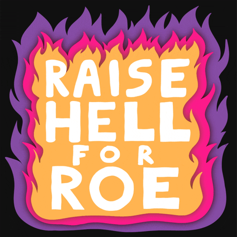 Digital art gif. Inside angry purple, pink and orange burst of flames, all-caps text reads, "Raise hell for Roe."