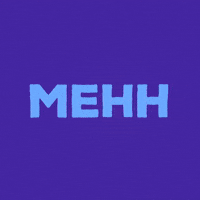 Text gif. Text, "Mehh," ripples and vibrates into the word, "Yawn."