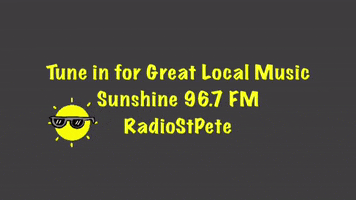 Tune In For Great Local Music Sunshine 967 Fm Radiostpete GIF by StPeteDNA