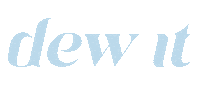 Dewy Sticker by Dew It