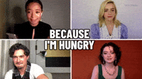Because I'm Hungry
