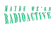 Radioactive Sticker by Livestock Festival