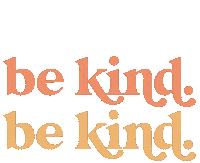 Be Kind Sticker