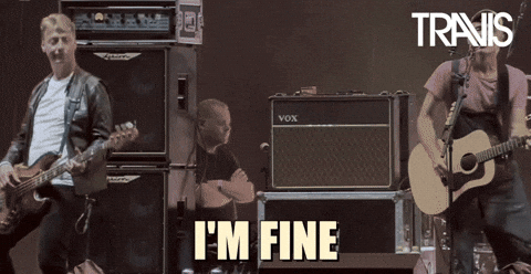 Im Fine Fran Healy GIF by Travis