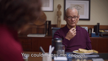 You Couldn't Pay Me Enough