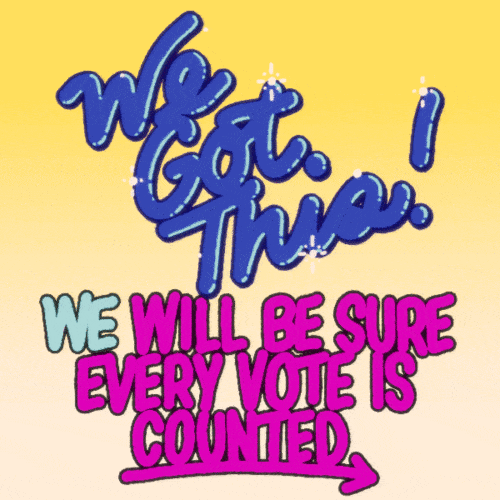 You Got This Election 2020 GIF by Creative Courage