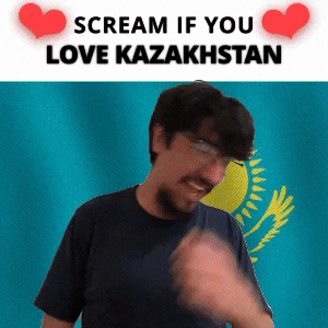 SCREAM IF YOU LOVE KAZAKHSTAN