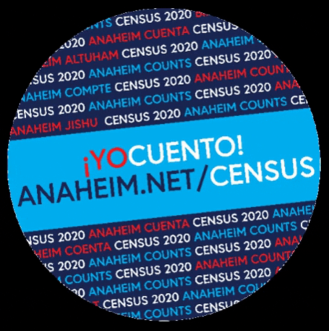 CityofAnaheim giphygifmaker anaheim census 2020 anaheim counts GIF