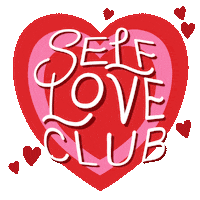 Text gif. Big, red-and-pink heart beats hard enough to disturb the words "Self-love club."