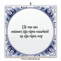 Moment Nl GIF by Tegelspreuken.nl
