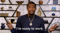 I'm Ready to Work