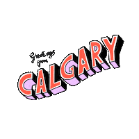 tourismcalgary greetings calgary yyc visitcalgary Sticker