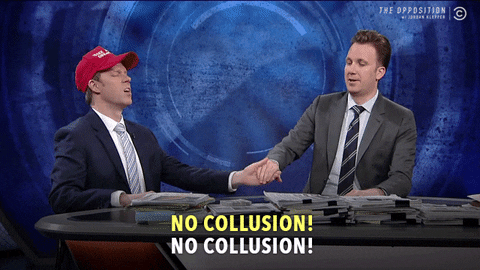 trump no collusion GIF by The Opposition w/ Jordan Klepper
