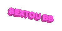 Bb Sextou Sticker