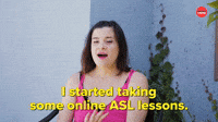I Started Taking ASL Lesson