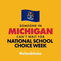 SchoolChoiceWeek education michigan parents teachers GIF