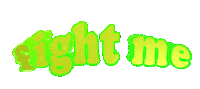 text fight me Sticker