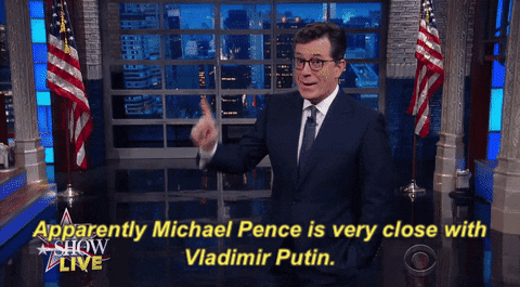 Stephen Colbert Apparently Michael Pence Is Very Close With Vladimir Putin GIF by The Late Show With Stephen Colbert