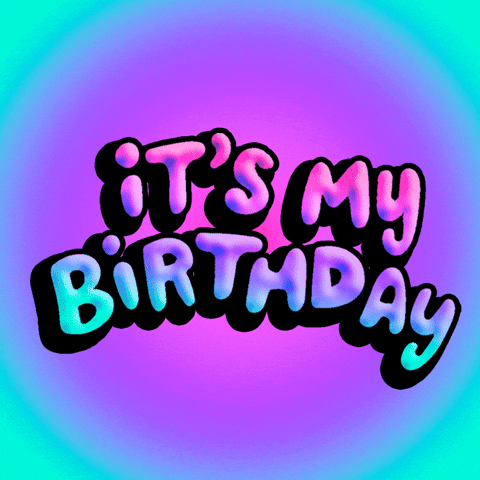 Celebrate Happy Birthday GIF by megan lockhart