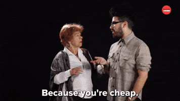 You're Cheap