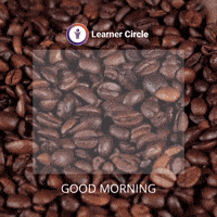 Happy Good Morning GIF by Learner Circle