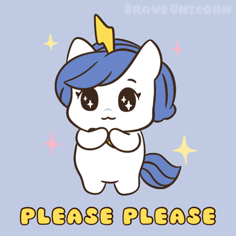 Please Please Cute Request GIF by Brave Unicorn