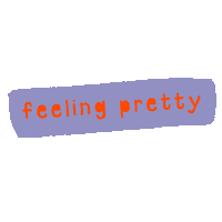 Looking Good Feel Pretty Sticker