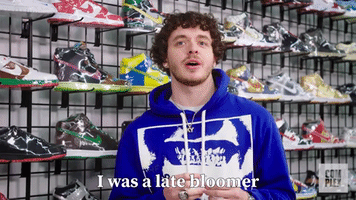 I Was A Late Bloomer