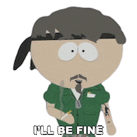 Ill Be Fine Sticker by South Park