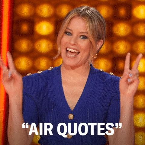 demonstrar o uso de "air quotes" (aspas com as mãos)