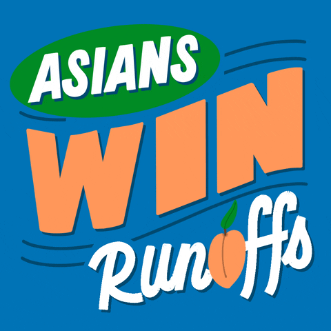 Text gif. Graphic text on a Carolina blue background, stylized like a vintage fruit crate, reading "Asians win runoffs," a peach in place of the O.
