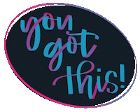You Got This Sticker