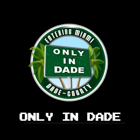 ONLYINDADE giphygifmaker miami kendall southbeach GIF