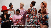 What About Our Relationship? 
