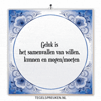 Geluk Genieten GIF by Tegelspreuken.nl