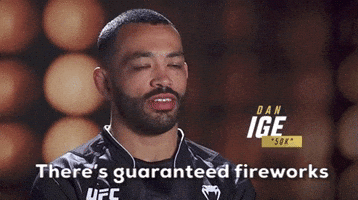 There's Guaranteed Fireworks