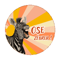 moietheureuse zebra zebre osezebrer oser zebrer Sticker