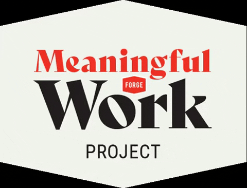 forgeworldwide giphygifmaker forge mwp meaningful work project GIF