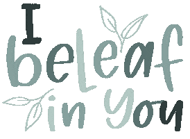 Believe Plant Life Sticker