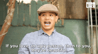 If You Love an Ugly Person...