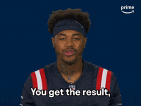 You Get the Result of the Work