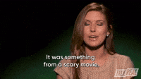 It Was Out Of A Scary Movie