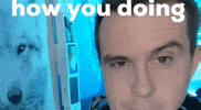 How You Doing GIF by Luke Guy