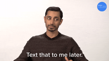 Text That To Me Later