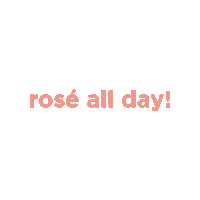 Wine Rose All Day Sticker by PLONK BOTTLES