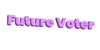 democrat future voter Sticker by Justin