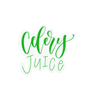 graphicsbycheryl celery celery juice celery juice is life celery juice time Sticker