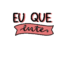 Eu Lute Sticker