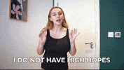High Hopes Reality GIF by HannahWitton