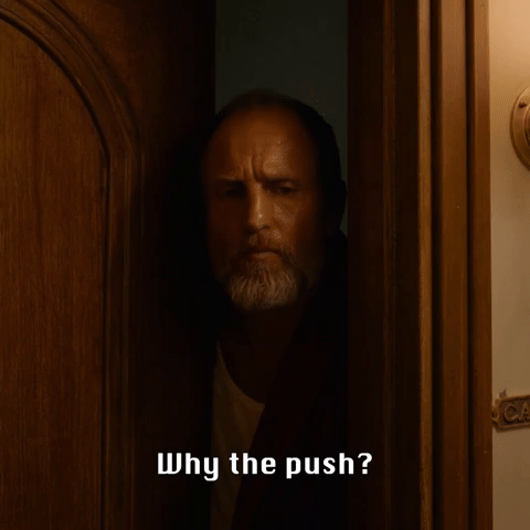 Why the Push?